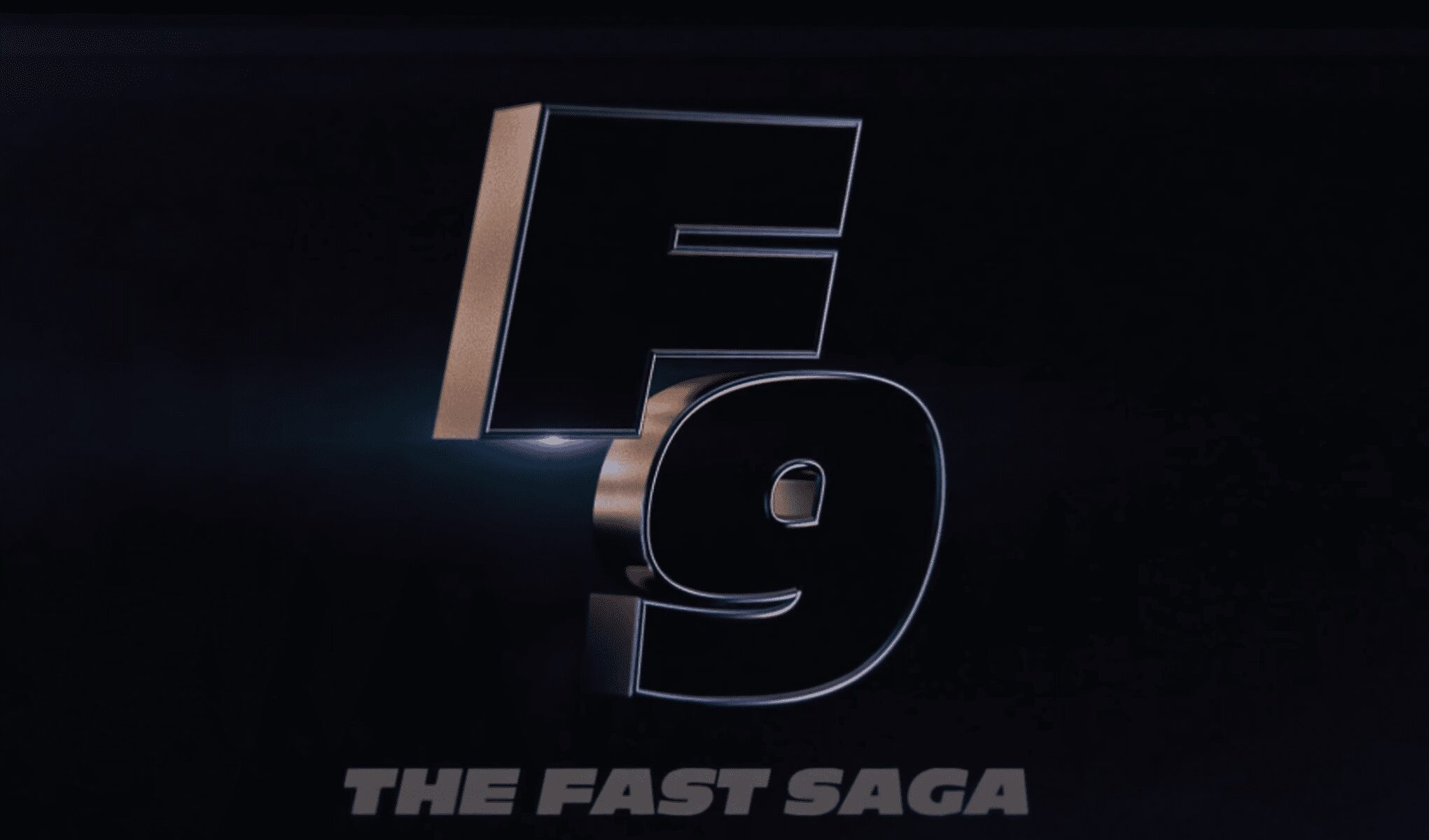 F9: The Fast Saga.